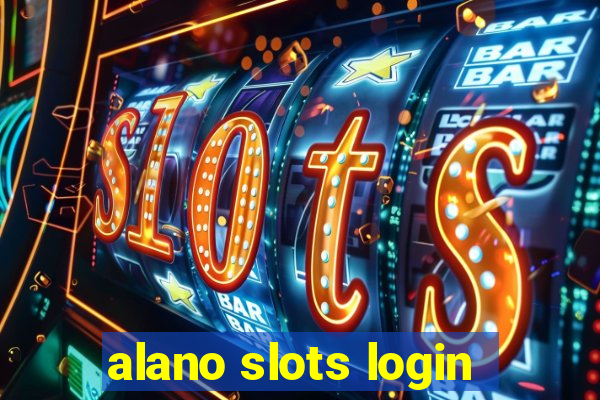 alano slots login